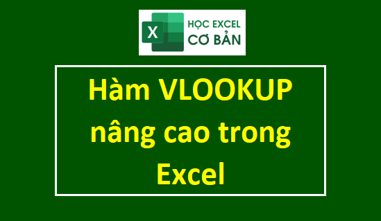 Cách sử dụng hàm Vlookup với mảng dữ liệu động trong Excel?
